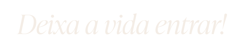 Frase-deixa-a-vida-entrar